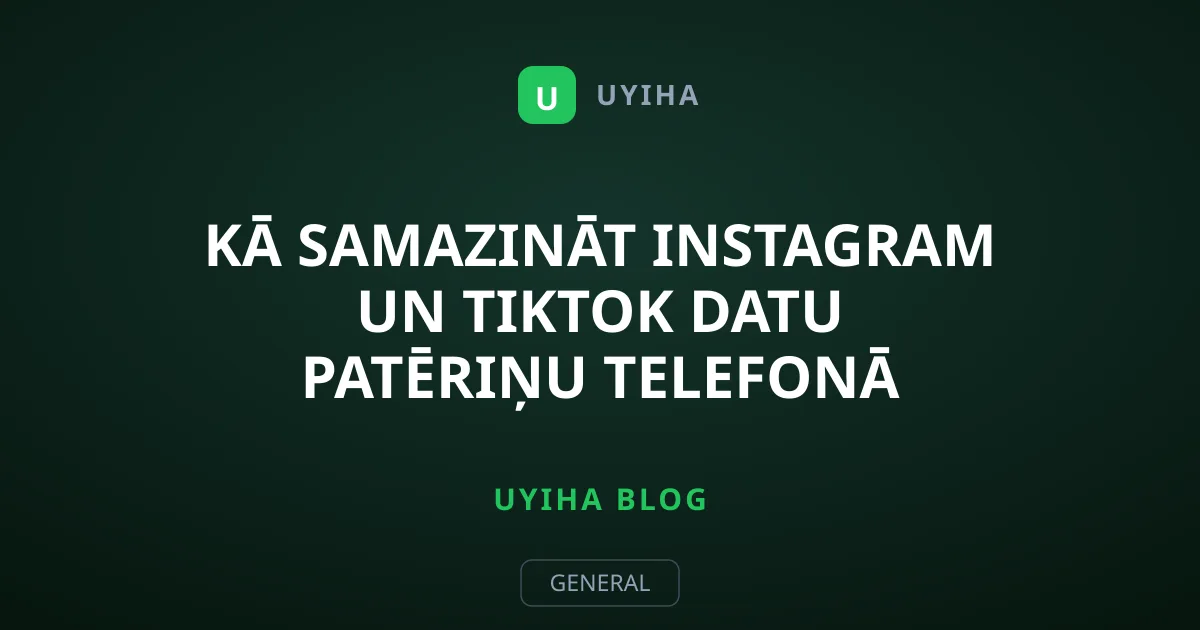 Kā samazināt Instagram un TikTok datu patēriņu telefonā